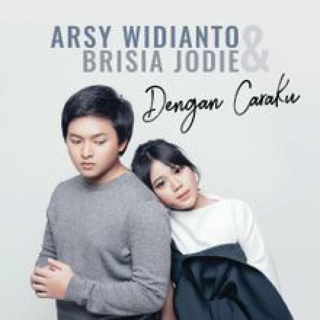 Arsy Widianto Feat Jodie Dengan Caraku Mp3