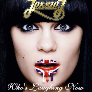 Lirik Lagu Jessie J - Who's Laughing Now