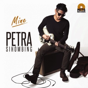 Lirik Lagu Petra Sihombing - Mine (Feat. Ben Sihombing)